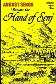 Paperback Beware The Hand Of Senj: Annotated English Edition Book