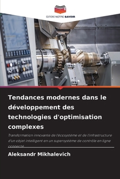 Paperback Tendances modernes dans le développement des technologies d'optimisation complexes [French] Book