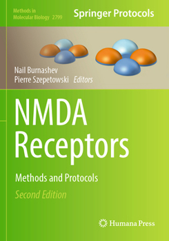 Nmda Receptors: Methods and Protocols - Book #1677 of the Methods in Molecular Biology