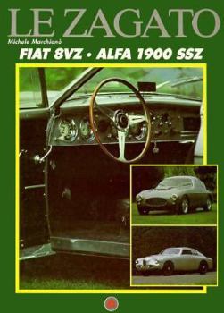 Hardcover Le Zagato: Fiat 8vz, Alfa, Romeo 1900 Ssz Book