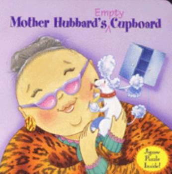 Hardcover Old Mother Hubbard's Empty Cupboard (Puzzle Board Books) Book