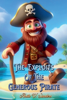 The Exploits of the Generous Pirate (Cuentos Infantiles)