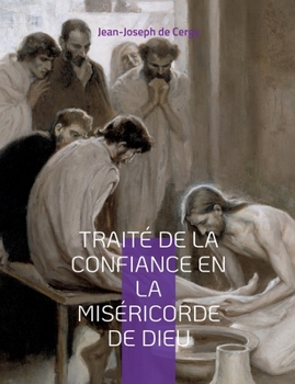 Paperback Traité de la Confiance en la Miséricorde de Dieu [French] Book