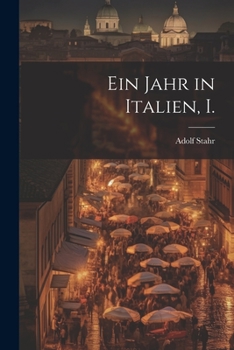 Paperback Ein Jahr in Italien, I. [German] Book