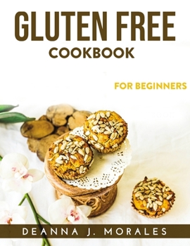 Paperback Gluten Free Cookbook: For Beginners Book