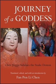 Paperback Journey of a Goddess: Chen Jinggu Subdues the Snake Demon Book