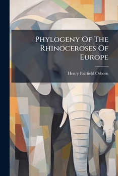 Phylogeny Of The Rhinoceroses Of Europe
