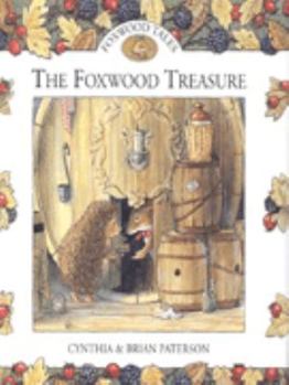 The Foxwood Treasure - Book  of the Foxwood Tales