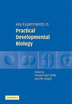 Paperback Key Experiments in Practical Developmental Biology Book