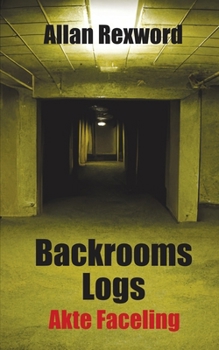 Paperback Backrooms Logs: Akte Faceling [German] Book