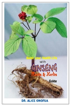 Paperback Boost Your Health Life with Ginseng Roots and Herbs Guide Book