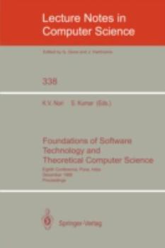 Paperback Foundations of Software Technology and Theoretical Computer Science: Eighth Conference, Pune, India, December 21-23, 1988. Proceedings Book