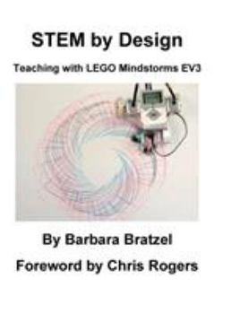 Paperback STEM by Design: Teaching with LEGO Mindstorms EV3 Book