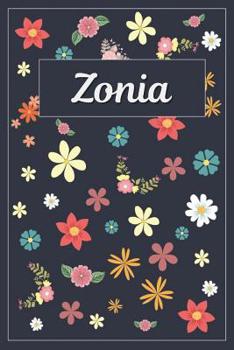 Zonia: Lined Writing Notebook with Personalized Name 120 Pages 6x9 Flowers
