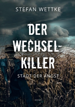 Paperback Der Wechsel-Killer: Stadt der Angst [German] Book