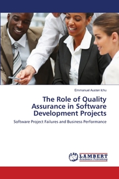 Paperback The Role of Quality Assurance in Software Developmen&#8203;t Projects Book