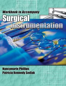Paperback Workbook for Phillips/Sedlak's Surgical Instrumentation Book