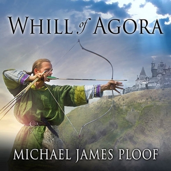 Whill of Agora (Whill of Agora, #1)