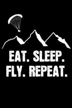 Paperback Eat.Sleep.Fly.Repeat. Book