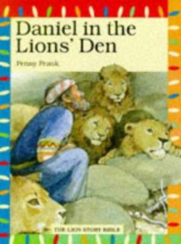 Daniel in the Lion's Den (Lion Story Bible) - Book  of the Lion Story Bible