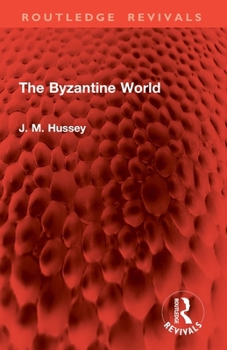 Paperback The Byzantine World Book