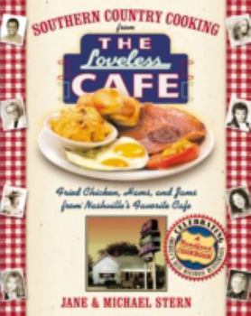 Hardcover Southern Country Cooking from the Loveless Cafe: Fried Chicken, Hams, and Jams from Nashville's Favorite Cafe Book