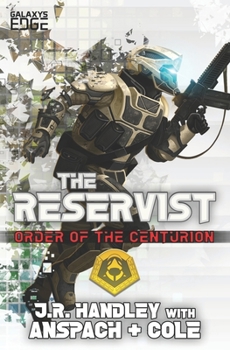 Paperback The Reservist: A Galaxy's Edge Stand Alone Novel Book