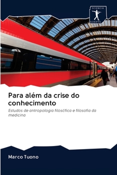 Paperback Para além da crise do conhecimento [Portuguese] Book