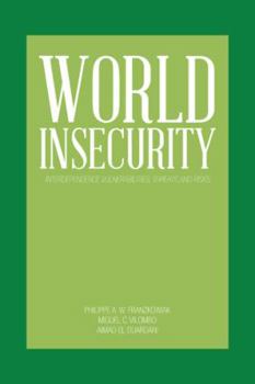 Paperback World Insecurity: Interdependence Vulnerabilities, Threats and Risks Book