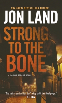 Strong to the Bone - Book #9 of the Caitlin Strong