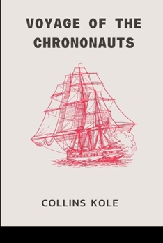 Paperback Voyage of the Chrononauts Book