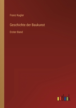 Paperback Geschichte der Baukunst: Erster Band [German] Book