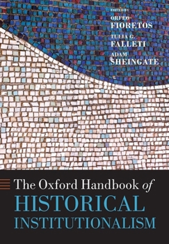Paperback The Oxford Handbook of Historical Institutionalism Book
