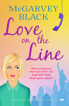 Paperback Love on the Line: A Laugh-Out-Loud Romantic Comedy Book