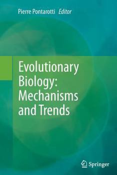Paperback Evolutionary Biology: Mechanisms and Trends Book