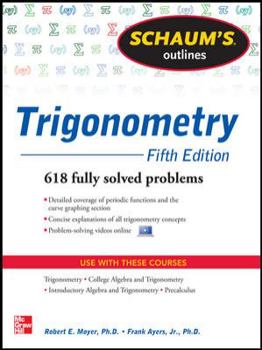 Paperback Schaum's Outline of Trigonometry, 5th Edition: 618 Solved Problems + 20 Videos Book