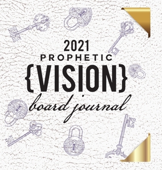 Hardcover 2021 Prophetic Vision Board Journal Book