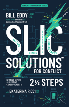 Paperback Slic Solutions for Conflict: Setting Limits and Imposing Consequences in 2 1/2 Steps Book