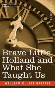 Brave Little Holland, and what She Taught Us