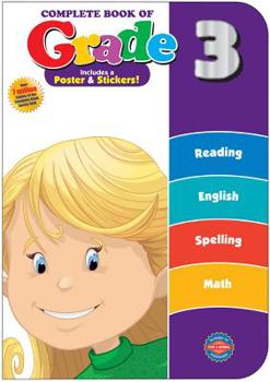 Paperback The Complete Book of Grade 3 [With Sticker(s) and Poster] Book