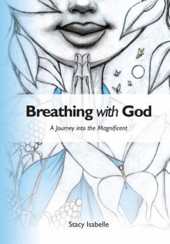 Paperback Breathing with God: A Journey into the Magnificent Book