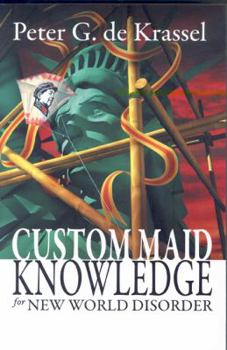 Paperback Custom Maid Knowledge For New World Disorder Book