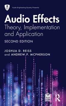Audio Effects: Theory, Implementation and Application