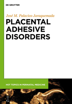Hardcover Placental Adhesive Disorders Book