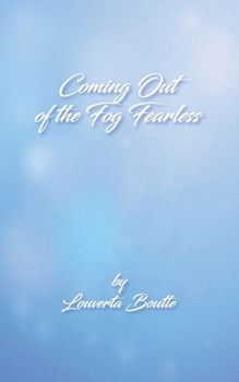 Paperback Coming Out of the Fog Fearless Book