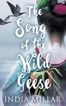 Paperback The Song of the Wild Geese: A Historical Romance Novel Book