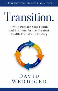 Paperback Transition: How to Prepare Your Family and Business for the Greatest Wealth Transfer in History Book