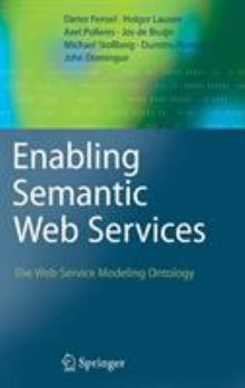 Hardcover Enabling Semantic Web Services: The Web Service Modeling Ontology Book