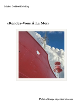 Paperback Rendez-Vous À La Mer: Poésie d'image et petites histoires [French] Book