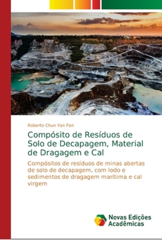 Paperback Compósito de Resíduos de Solo de Decapagem, Material de Dragagem e Cal [Portuguese] Book